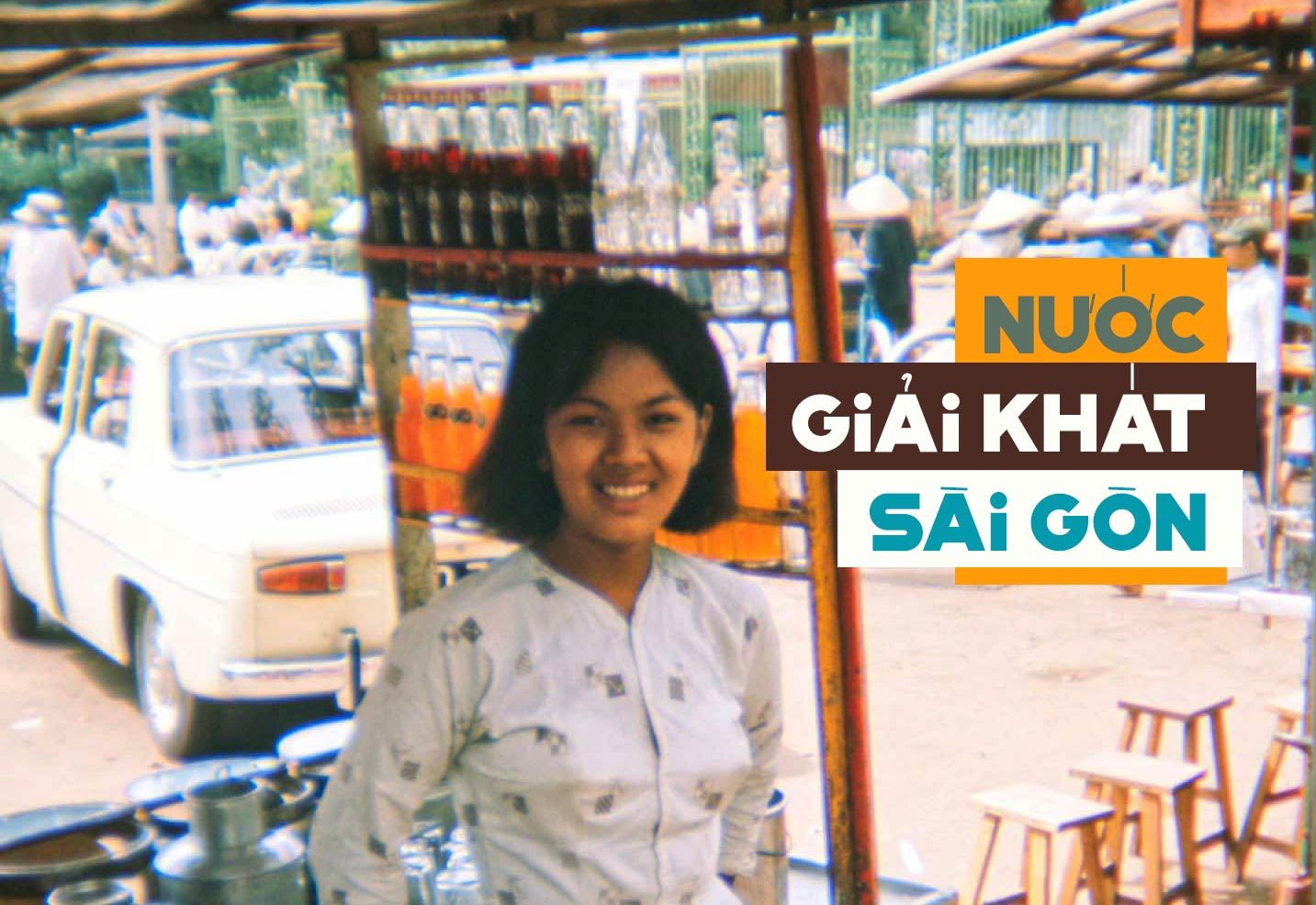 Kỷ niệm về những chai nước ngọt và xá-xị ngày xưa ở Sài Gòn
