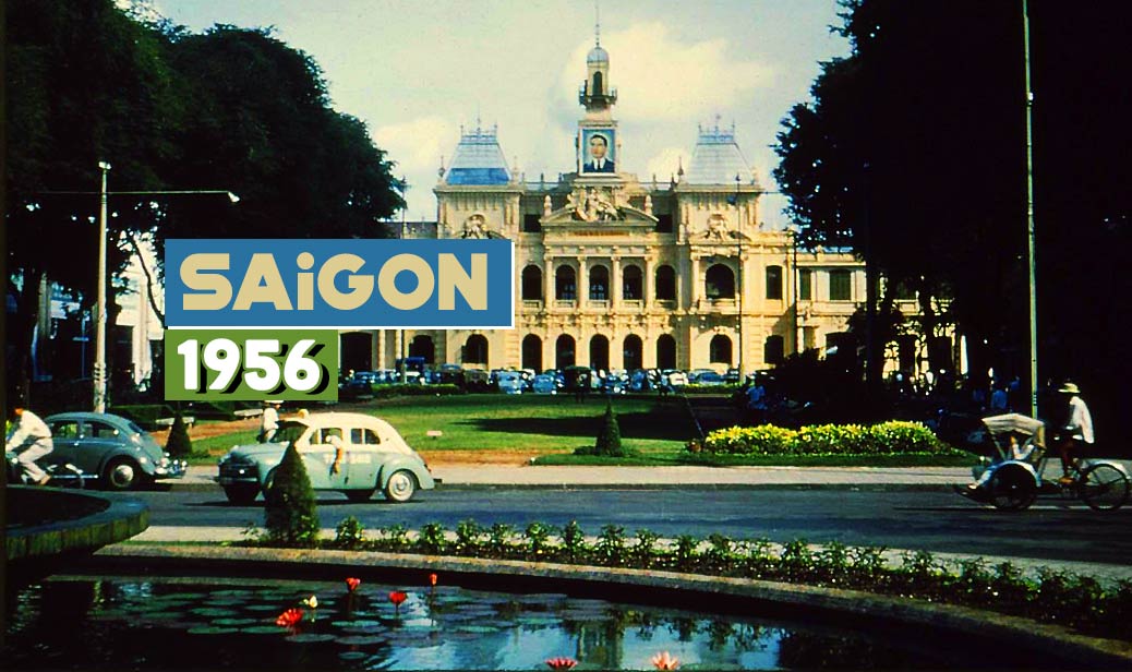 “Mời người lên xe, về miền quá khứ” – Phần 2: Sài Gòn năm 1956